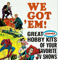 Collectors Guide To Aurora TV & Film Hobby Kits